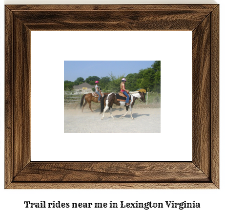 trail rides near me in Lexington, Virginia